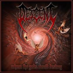 Descent : Whom The Gods Would Destroy
